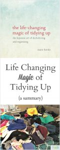 The Life Changing Magic of Tidying Up 
