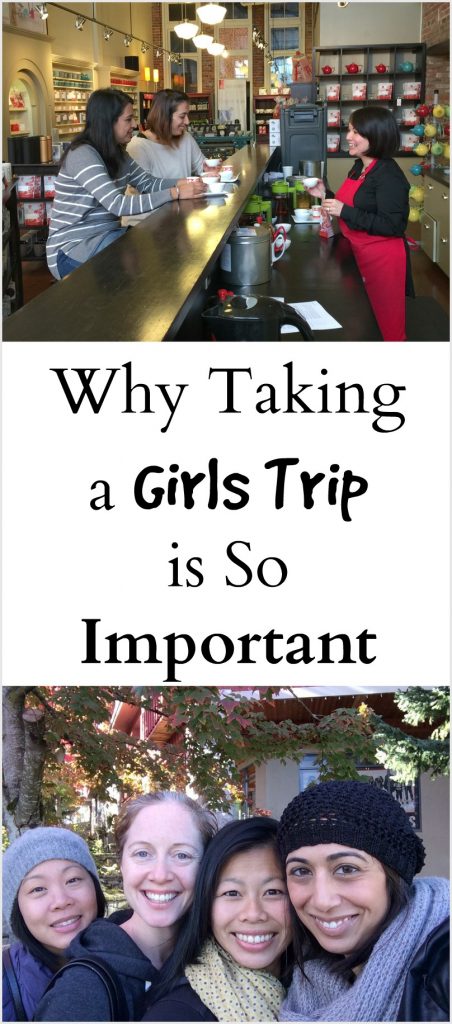 Why taking a Girls Trip is so important
