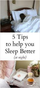 5 Tips for a Better Nights Sleep 