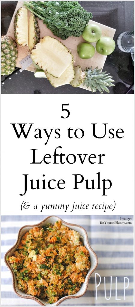 5 Ways to Use Leftover Juice Pulp 